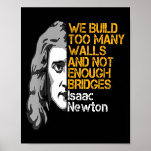 Affiche Isaac Newton Murs Et Ponts Citation Inspirante