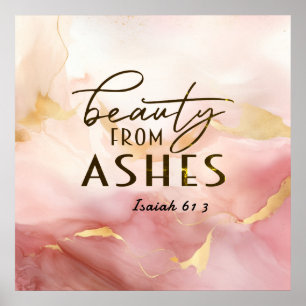 Affiche Isaïe 61 3 Beauté de Ashes Bible Verse Rose