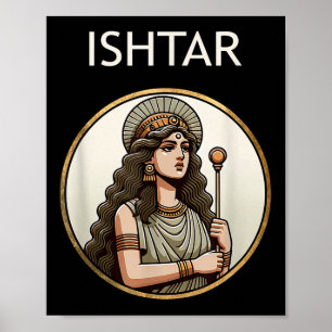 Affiche Ishtar Mésopotamie Déesse De L'Amour Et De La Guer