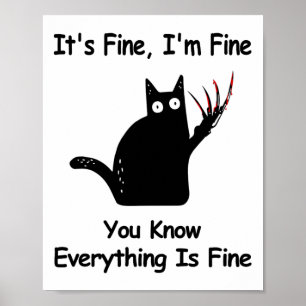 Affiche It&# ; s Fine I&# ; m Fine Vous Connaissez Drôle C