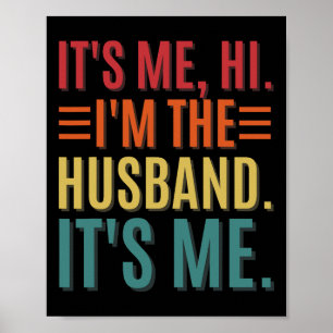 Affiche It&#; s Me Hi I&#; m The Huse It&#; s Me Papa Husn
