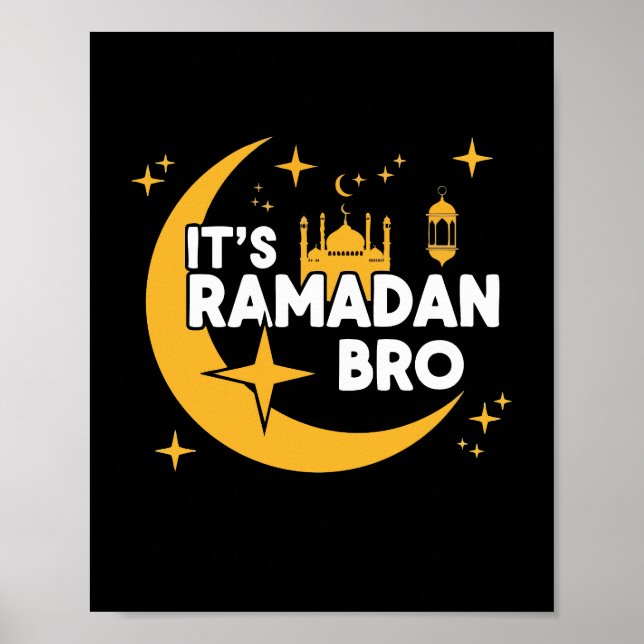 Affiche It’s Ramadan Bro Happy Fasting Islamic Crescent  (Devant)
