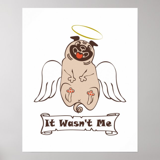 Affiche It Wasn't Me angel pug funny    (Devant)