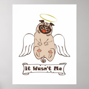 Affiche It Wasn't Me angel pug funny quote   