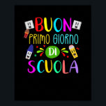 Affiche Italian Teacher Happy First Day Of School Back To<br><div class="desc">Italian Teacher Happy First Day Of School Back To School Gift. Perfect gift for your dad,  mom,  papa,  men,  women,  friend and family members on Thanksgiving Day,  Christmas Day,  Mothers Day,  Fathers Day,  4th of July,  1776 Independent day,  Veterans Day,  Halloween Day,  Patrick's Day</div>