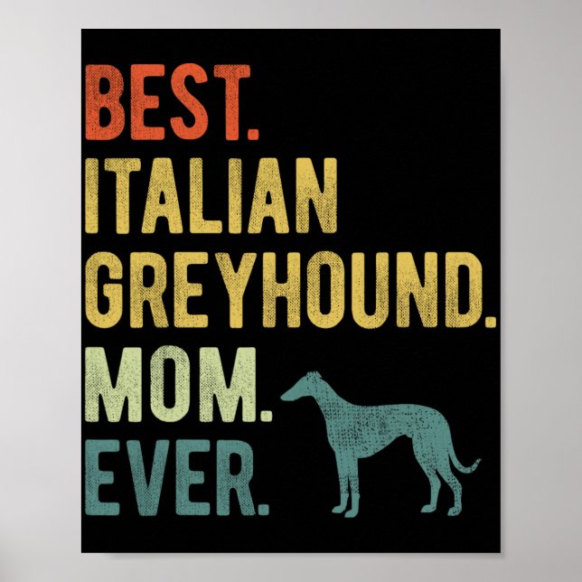 Affiche Italien Greyhound Maman toujours Amoureux de les c (Devant)