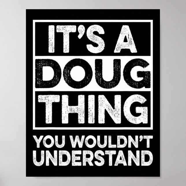 Affiche It's A Doug Thing You Wouldn't Understand Doug Chr (Devant)