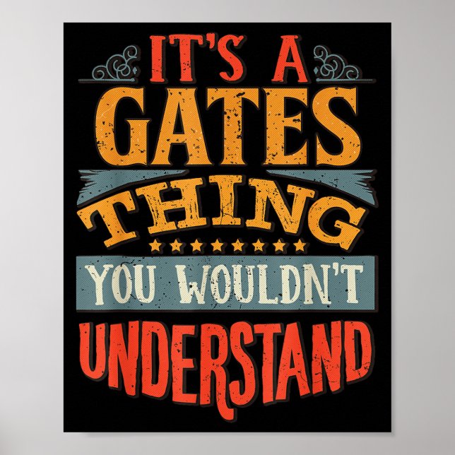 Affiche It's A Gates Thing You Wouldn't Understand  (Devant)
