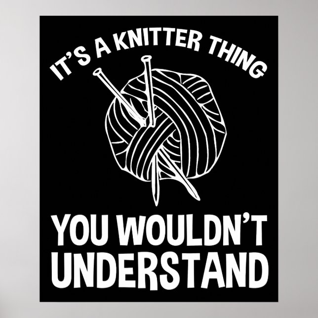 Affiche It's A Knitter Thing - You Wouldn't Understand (Devant)