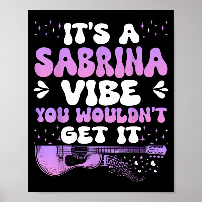Affiche It's A Sabrina Vibe You Wouldn't Get It Women Men  (Devant)