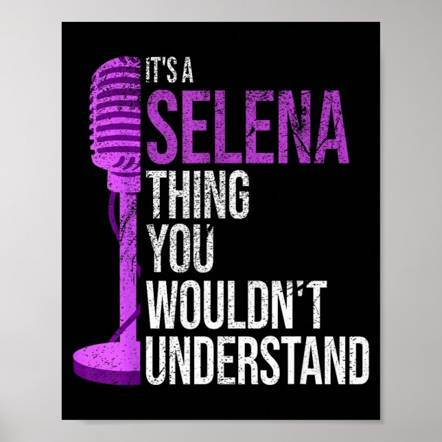 Affiche It's A Selena Thing You Wouldn't Understand - Funn (Devant)