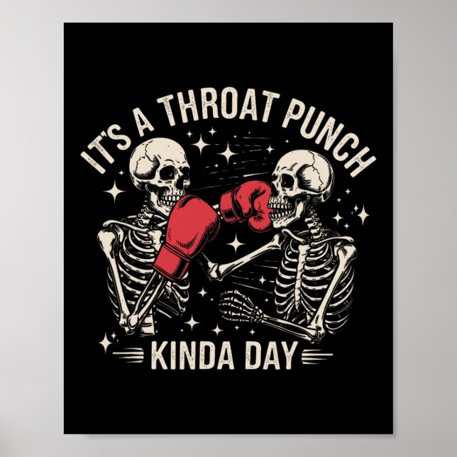 Affiche It's A Throat Punch Kinda Day Skeleton Boxing Kick (Devant)