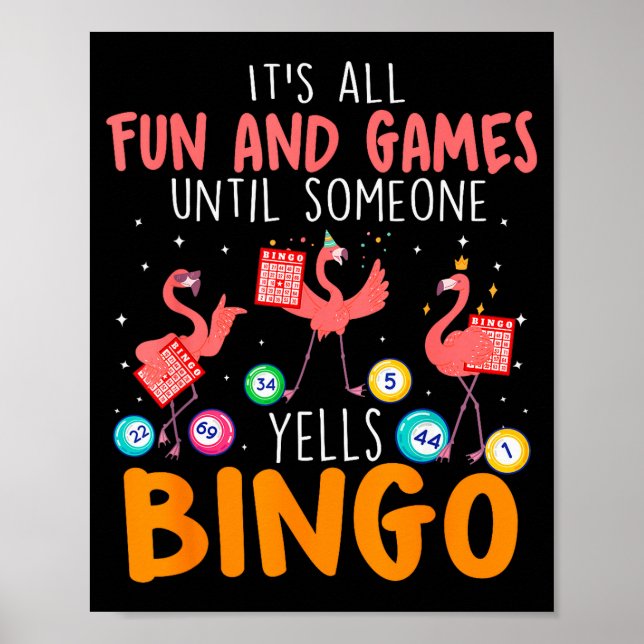 Affiche It's All Fun And Games Until Someone Yells Bingo L (Devant)