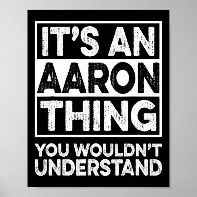 Affiche It's An Aaron Thing You Wouldn't Understand Aaron  (Devant)