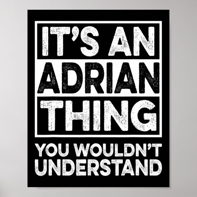 Affiche It's An Adrian Thing You Wouldn't Understand Funny (Devant)