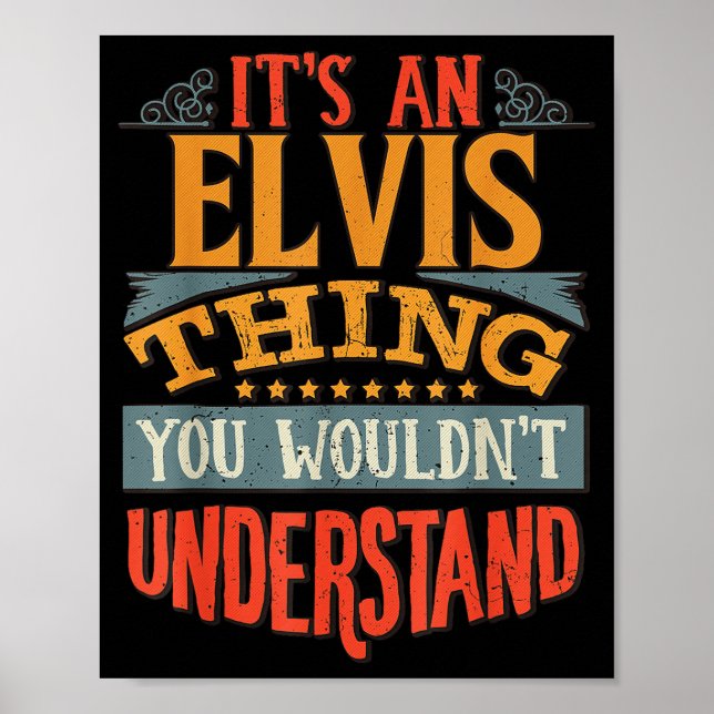Affiche It's An Elvis Thing You Wouldn't Understand  (Devant)
