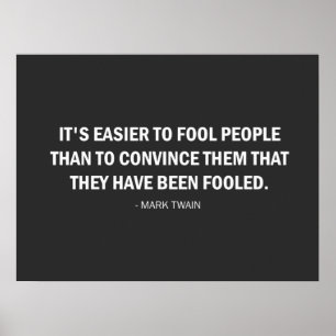 Affiche It's Easier to Fool People Than...