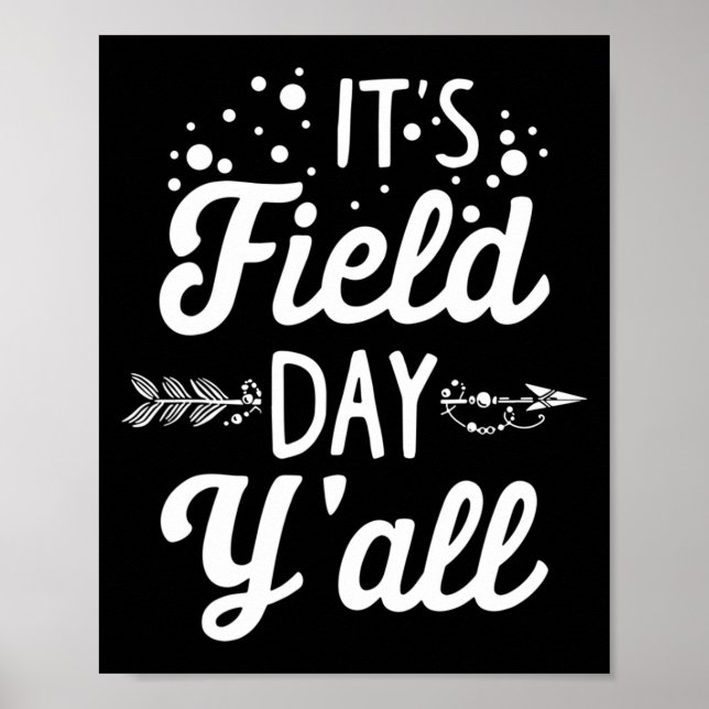 Affiche It's Field Day Y'all Last Day (Devant)