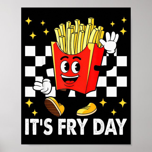Affiche It's Fry Day - Funny French Fries Fast Food  (Devant)