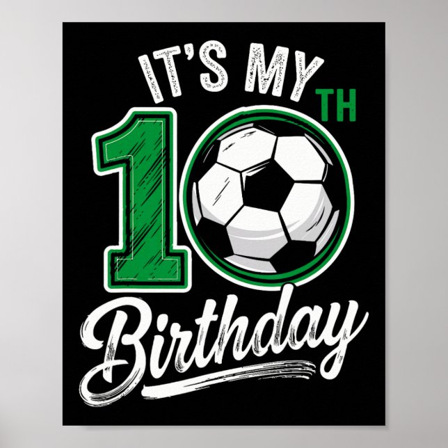 Affiche Its My 10th Birthday Soccer 10 Years Old Birthday  (Devant)