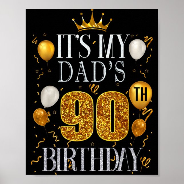 Affiche Its My Dads 90th Birthday Happy Birthday 90 Years  (Devant)