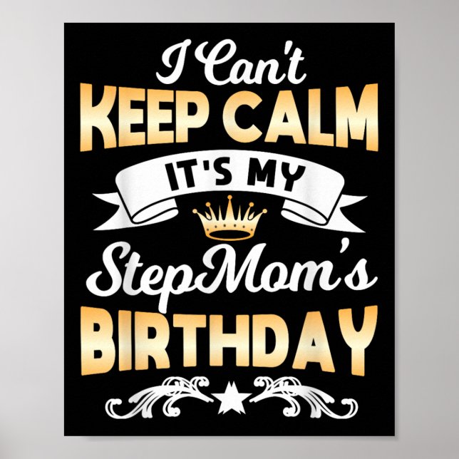 Affiche It's My Stepmom's Birthday Shirt I Can't Keep Calm (Devant)