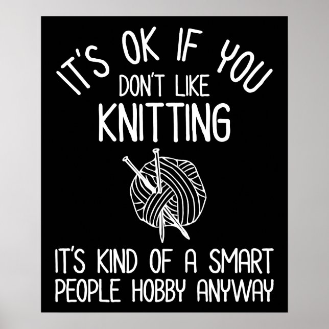 Affiche It's OK If You Don't Like Knitting (Devant)