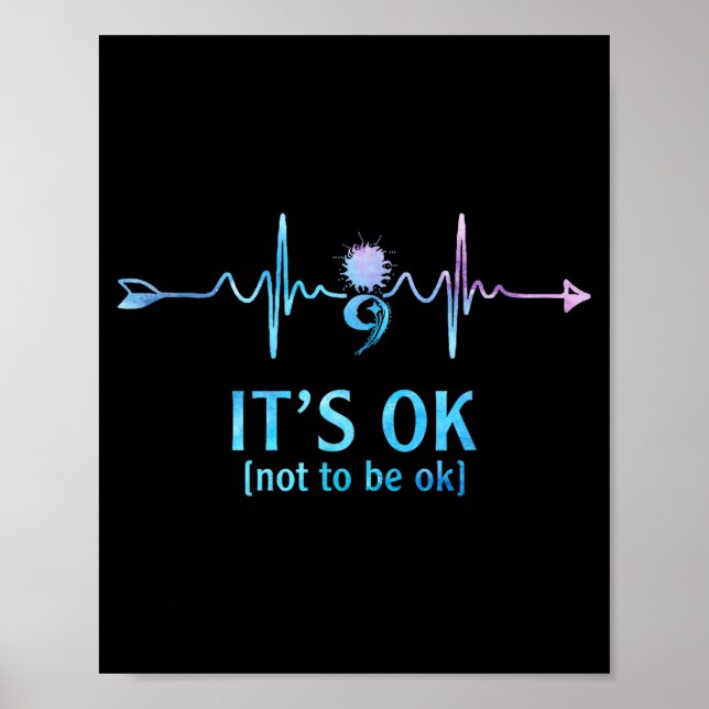 Affiche It's Ok Not To Be Ok Semicolon Suicide Prevention  (Devant)