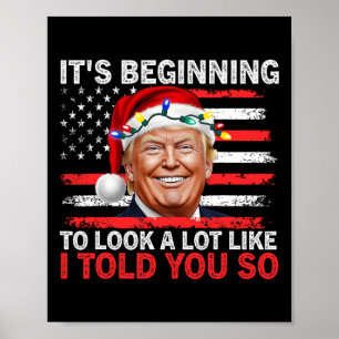 Affiche It's Starting To Look A Lot Like I Told You So Tr