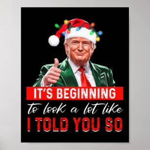 Affiche It's Starting To Look A Lot Like I Told You So Tr