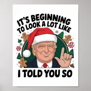Affiche It's Starting To Look A Lot Like I Told You So Tr