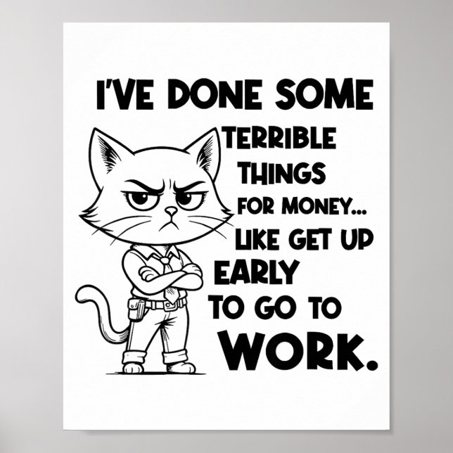 Affiche I've Done Some Terrible Things For Money Like Gett (Devant)