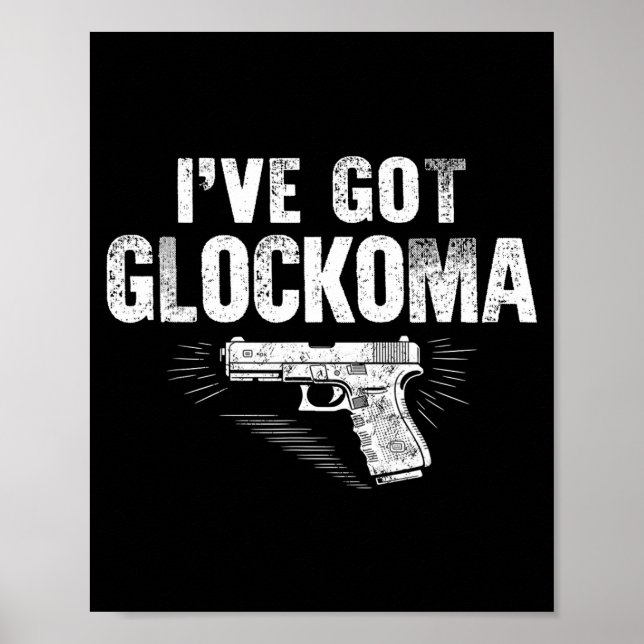 Affiche I've Got Glockoma Funny Vintage  (Devant)
