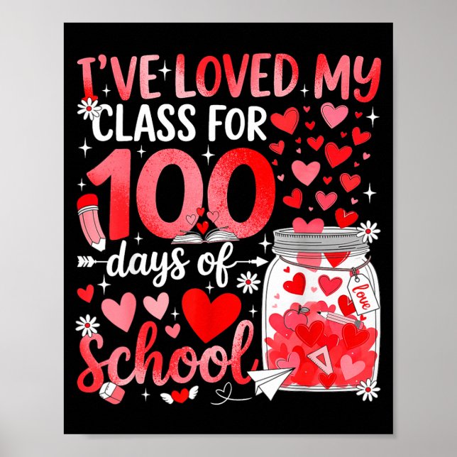 Affiche I've Loved My Cl For 100 Days Of School Valentine  (Devant)