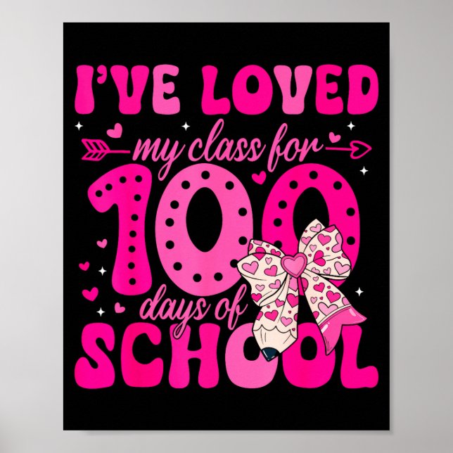 Affiche I've Loved My Cl For 100 Days Of School Valentines (Devant)