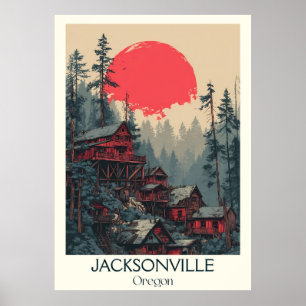 Affiche Jacksonville Oregon Vintage Historic Gold Rush Art