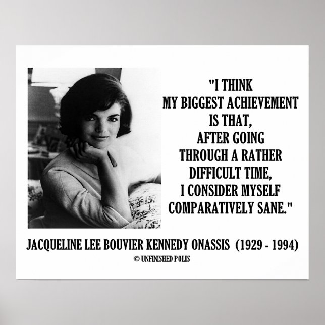 Affiche Jacqueline Kennedy Citation Comparativement Sane (Devant)