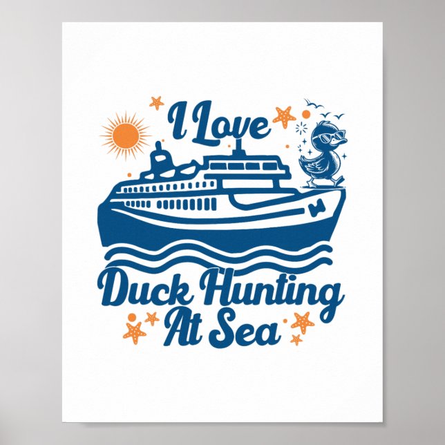 Affiche J'adore la chasse au canard au bateau de croisière (Devant)