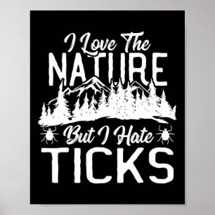 Affiche J'adore la nature, mais je déteste les tiques rand