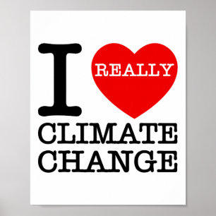 Affiche J'adore le changement climatique Coeur Gloire Réch