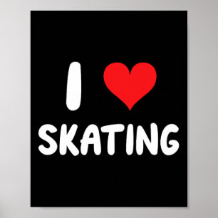 Affiche J'adore le patinage - Patineur patinage skateboard
