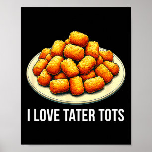 Affiche J'adore les Tater Tots - 