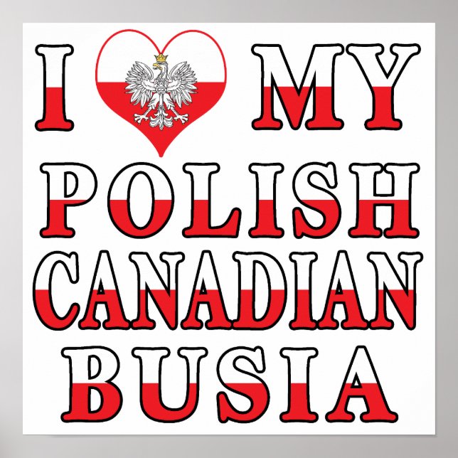 Affiche J'adore mon drapeau polonais Busia Canadien (Devant)