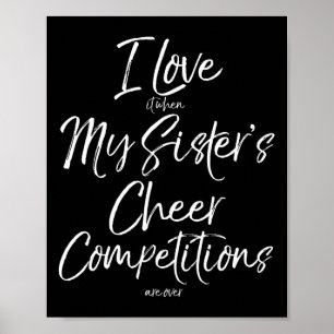 Affiche J'adore Quand Les Compétitions De Cheer De Ma Sœur
