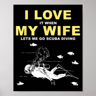 Affiche J'adore Quand Ma Femme Me Laisse Aller à La Plongé