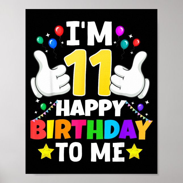 Affiche J'ai 11 ans Joyeux Anniversaire À Moi 11ème Annive (Devant)