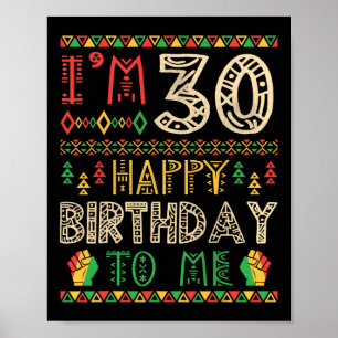 Affiche J'ai 30 ans Joyeux Anniversaire à Moi Afro-América
