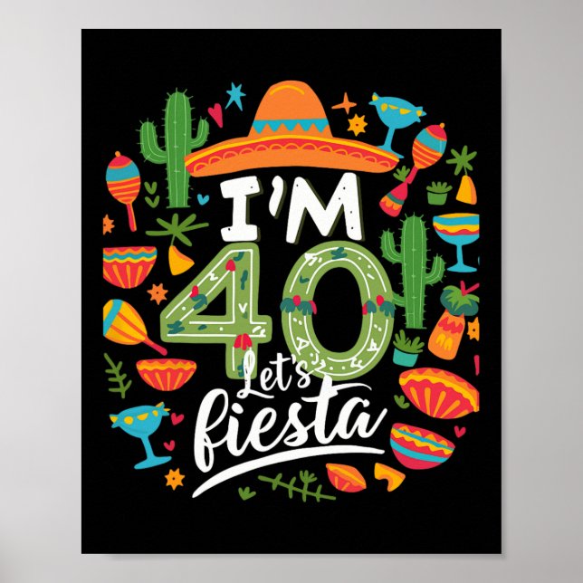 Affiche J'ai 40 ans, faisons la fête pour mes 40 ans d'ann (Devant)