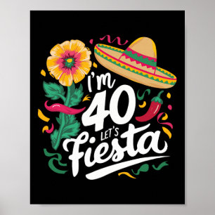 Affiche J'ai 40 ans Fêtons 40 ans Cinco De Mayo Bi