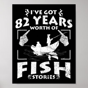 Affiche J'ai 82 ans d'histoires de pêche Anniversaire P